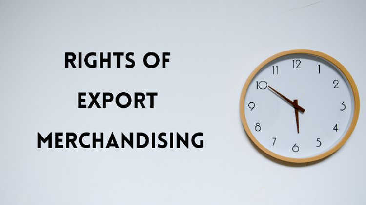 6 Rights of Apparel Export Merchandising | Texhour